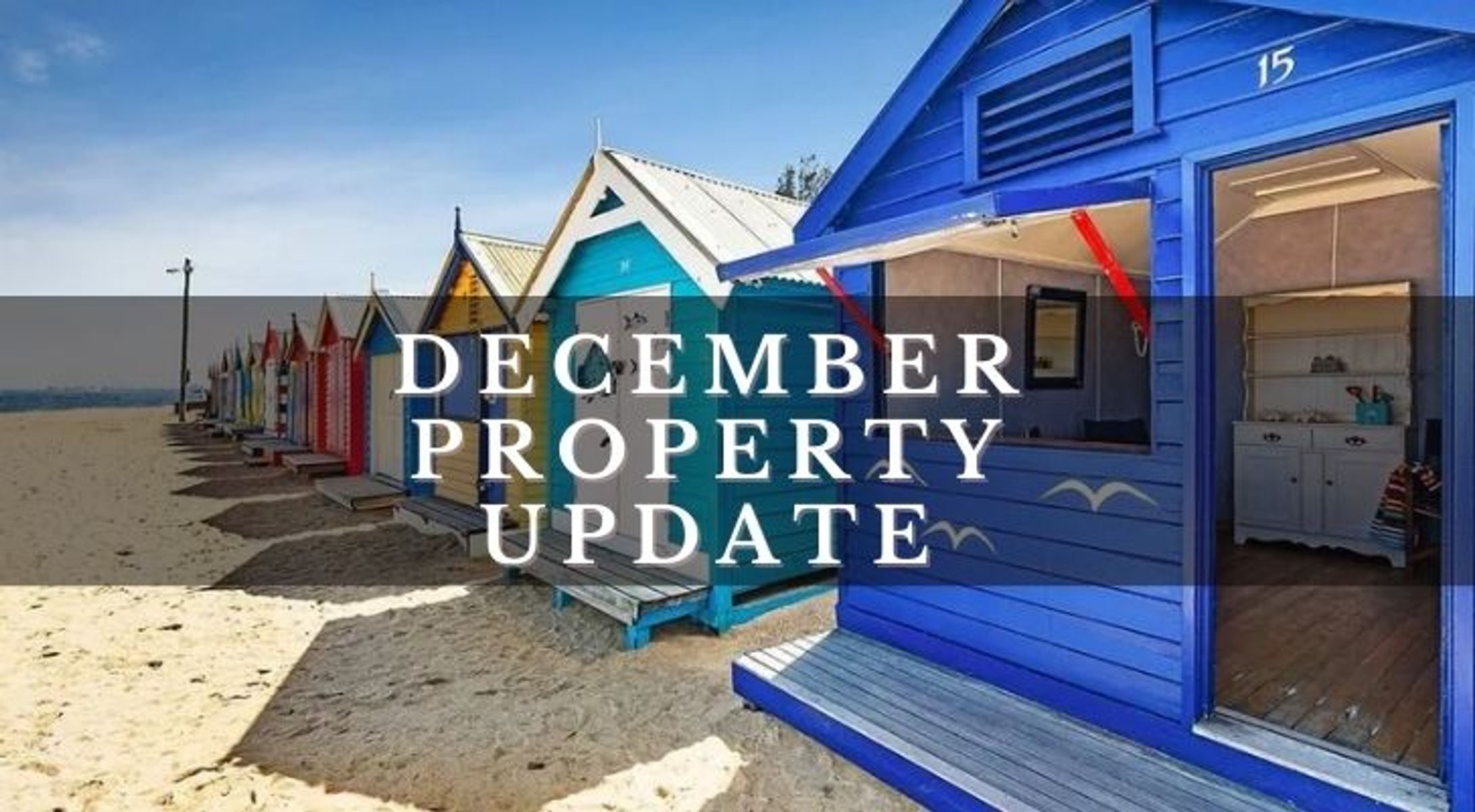 DECEMBER Property Update