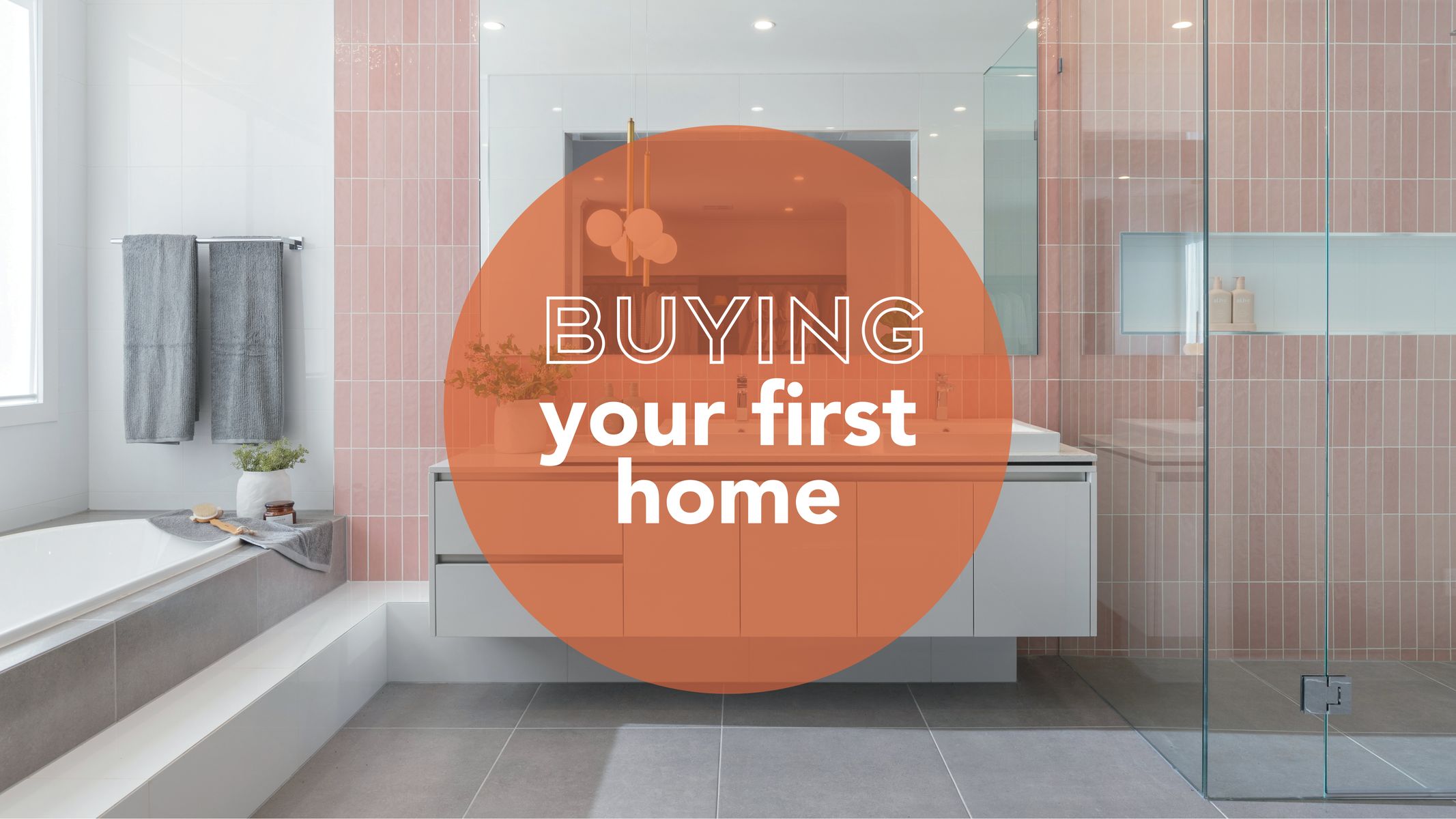 The Ultimate Guide for First Home Buyers