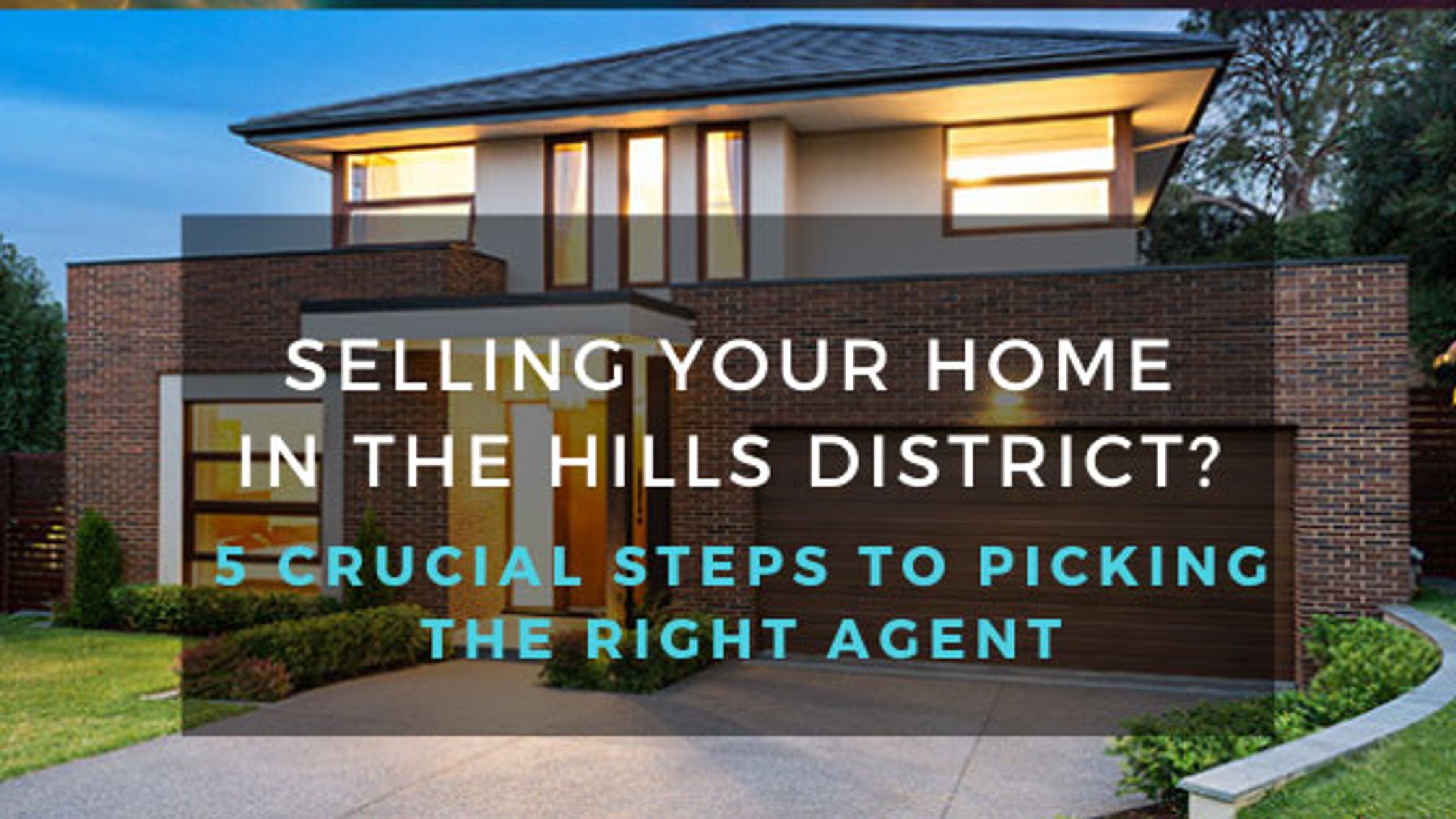 Selling Your Home In The Hills District?