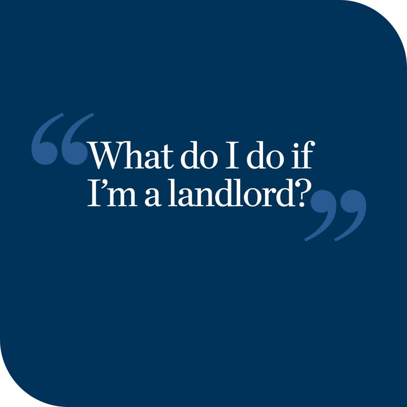 What do I do if I'm a landlord?