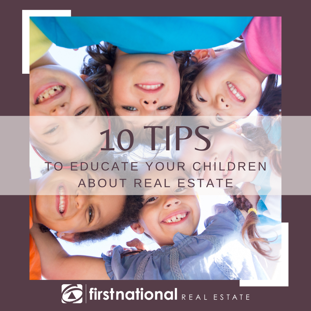 Ten tips to educate your children about real estate literacy and homeownership